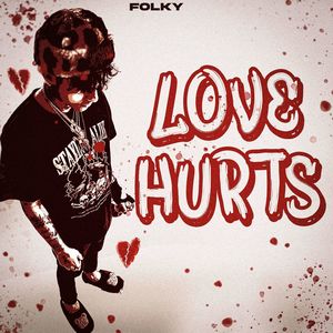 Love Hurts (Explicit)