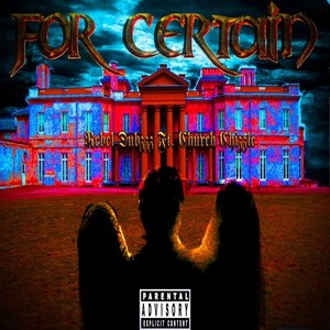 For Certain (Explicit)