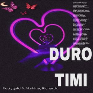 DUROTIMI (feat. M.shine & Richardo) (Explicit)