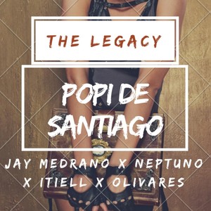 Popi de Santiago(feat. Olivares, Neptuno & Itiell King)