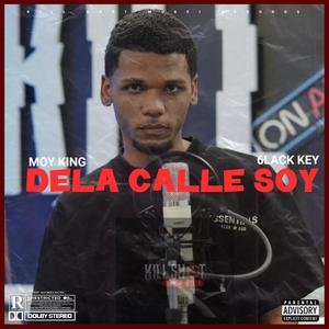De La Calle Soy (feat. Moy30) (Explicit)