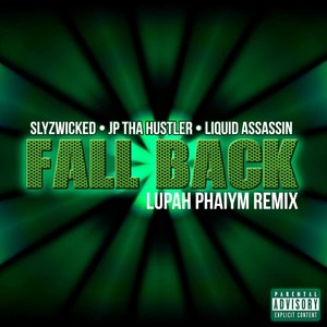 Fall Back (Lupah Phaiym Remix|Explicit)