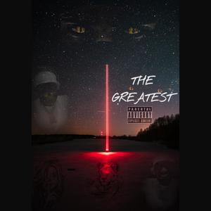 THE GREATEST (Explicit)