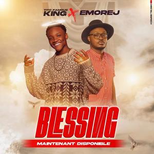 Blessing (feat. Tito Famous & Emorej)