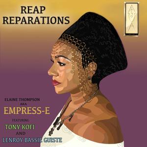 REAP REPARATIONS (feat. Tony Kofi & Lenroy-Bassie-Guiste)