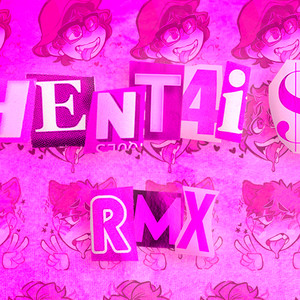 HENT4I RMX