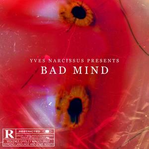 Bad Mind (Explicit)