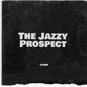 The Jazzy Prospect (Explicit)