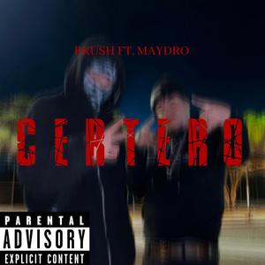 CERTERO (feat. Maydro) (Explicit)