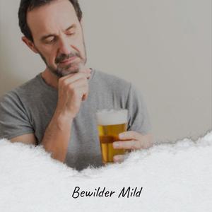 Bewilder Mild