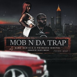 Mob N Da Trap (feat. Princess Digital) [Explicit]