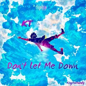 Don't Let Me Down (Explicit)
