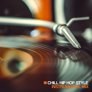 Chill Hip Hop Style Instrumental Mix