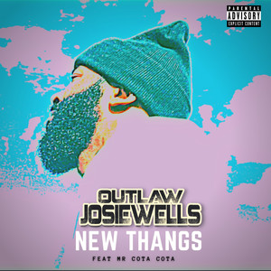 New Thangs (Explicit)