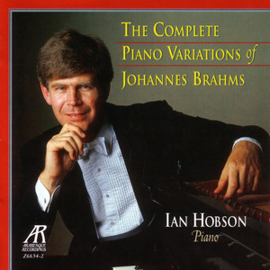 The Complete Piano Variations Of Johannes Brahms