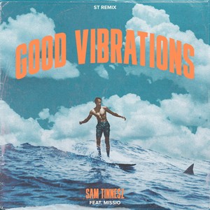 Good Vibrations (ST Remix)