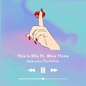 Sekreto Perfekto (feat. Thinzs)