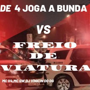 MTG DE 4 JOGA A BUNDA x FREIO DE VIATURA (Explicit)