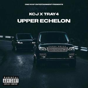 Upper Echelon (feat. Tray4) [Explicit]