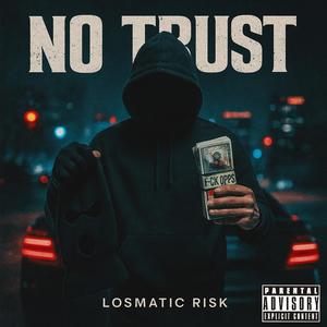 No Trust (Explicit)