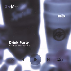 Drink and Party (Explicit)