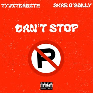 Can’t Stop (Explicit)