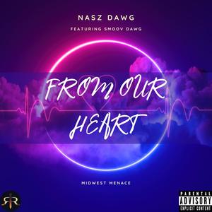 From Our Heart (feat. Smoov Dawg) [Explicit]