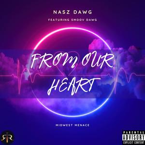 From Our Heart (feat. Smoov Dawg) (Explicit)