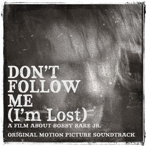 Don't Follow Me (I'm Lost) (Original Motion Picture Soundtrack)