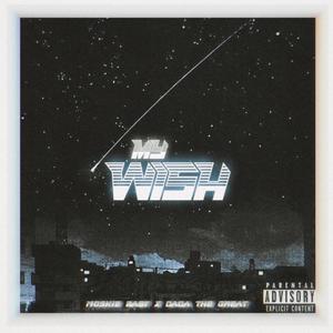 My Wish (feat. DaDa The Great) [Explicit]