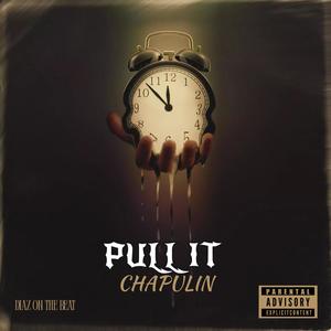 pull it (Explicit)