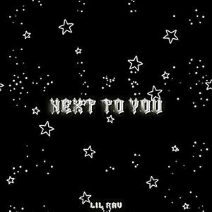 Next To You (Explicit)