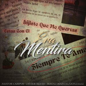 Era Mentira (feat. Javier Reyes, Manuel Gonzalez. & MAO G) (Explicit)
