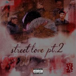 Street Love, Pt. 2 (Explicit)