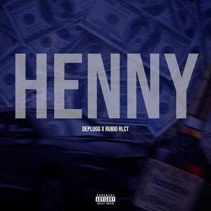 Henny (feat. Rubio_rlct) (Explicit)