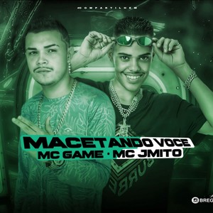 Macetando Você (Explicit)