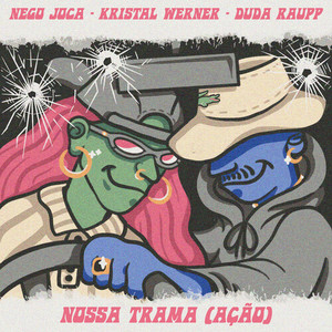 Nossa Trama (Ação) (Explicit)