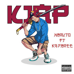 Naruto (feat. KG Paree) [Explicit]