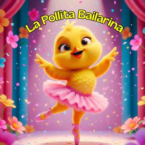 La Pollita Bailarina