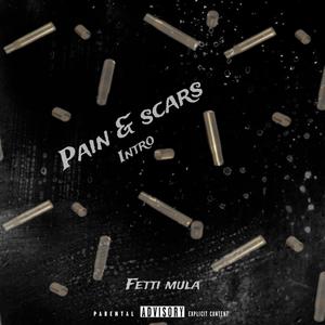 Pain & Scars Intro (Explicit)