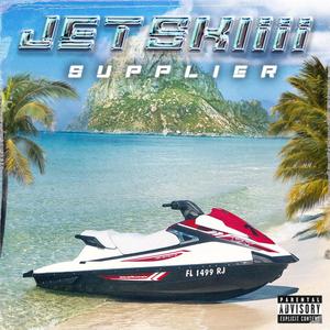 JETSKIiii (Explicit)