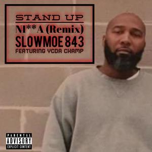 Stand Up Nigga (Remix) [Explicit]