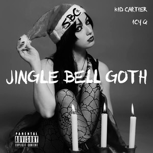 Jingle Bell Goth (feat. PrinceIcyQ) [Explicit]