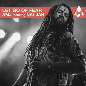 Let Go of Fear (Aotearoa Mix)