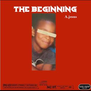 The Beginning (Explicit)