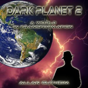 Dark Planet 2 (A World in Transformation)