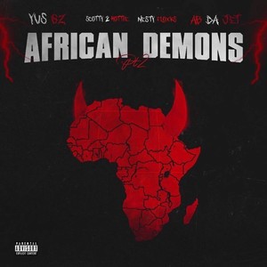AFRICAN DEMONS PT2 (Explicit)