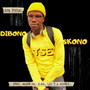 Dibono Tse Skono (feat. Major SA, S Kay, Lil T & Shirly)