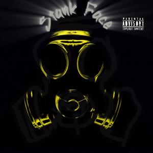 STANK FACE (Explicit)