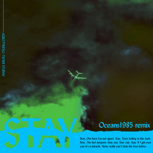 STAY (Oceans1985 extended remix)